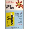 Milton Mezzrow e Bernard Wlfe - I primi del jazz
