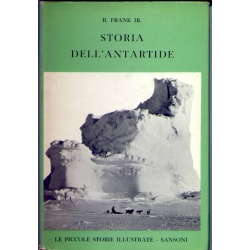 R. Frank Jr - Storia dell'Antartide R. Frank Jr - Storia dell'Antartide
