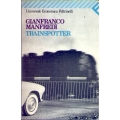 Gianfranco Manfredi  - Trainspotter