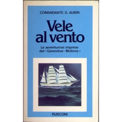 Comandante G. Aubin - Vele al vento