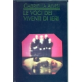 Gabriella Alvisi - Le voci dei viventi di ieri