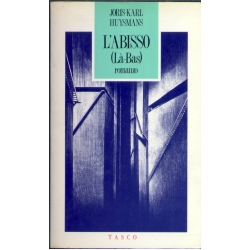 Joris-Karl Huysmans - L'abisso (là - bas)