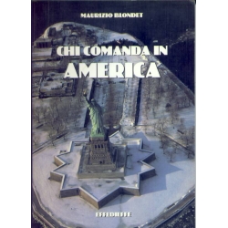 Maurizio Blondet - Chi comanda in America