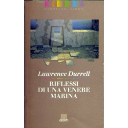 Lawrence Durrell - Riflessi di una venere marina