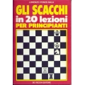 Lorenzo Ponce-Sala - Gli scacchi in 20 lezioni per principianti Lorenzo Ponce-Sala - Gli scacchi in 20 lezioni per principianti