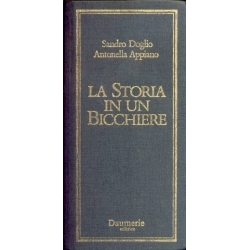 Sandro Doglio e Antonella Appiano -  La storia in un bicchiere