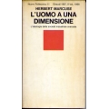 Herbert Marcuse - L'uomo a una dimensione