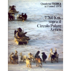 Quaderno Tecnica n° 1 Anno I° 1978 - 7760 km. sopra il Circolo Polare Artico