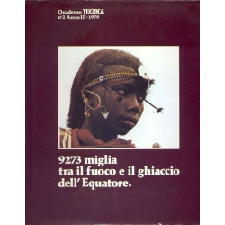 Quaderno Tecnica n° 2 Anno II° 1979 - 9273 miglia tra il fuoco e il ghiaccio dell'Equatore