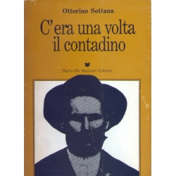 Ottorino Sottana - C'era una volta il contadino
