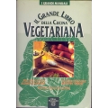 Il grande libro della cucina vegetariana