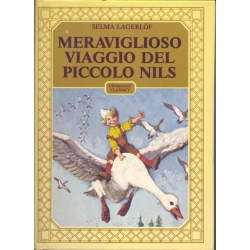 Selma Lagerlof - Meraviglioso viaggio del piccolo Nils