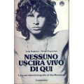 Jerry Hopkins e Daneil Sugerman - Nessuno uscirà vivo da qui. La sconvolgente biografia di Jim Morrison