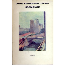 Louis Ferdinand Celine - Normance