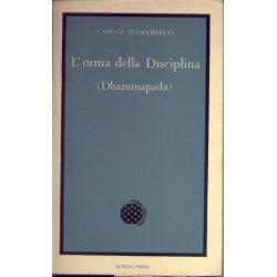 Canone Buddhistico - L'orma della Disciplina (Dhammapada)