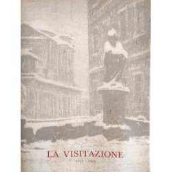 La visitazione 1713 -1963 Spiritualità e storia 